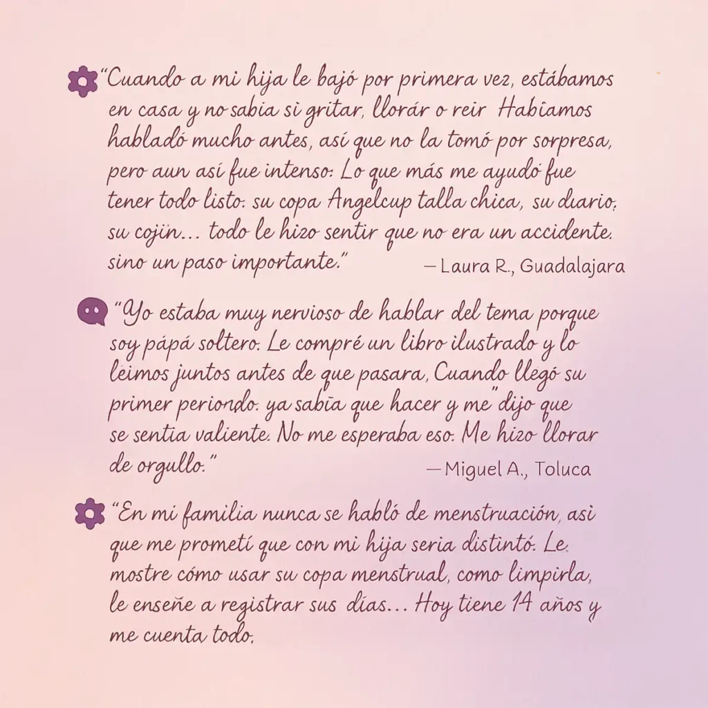 Frases y testimonios de apoyo sobre cómo acompañar la primera menstruación.